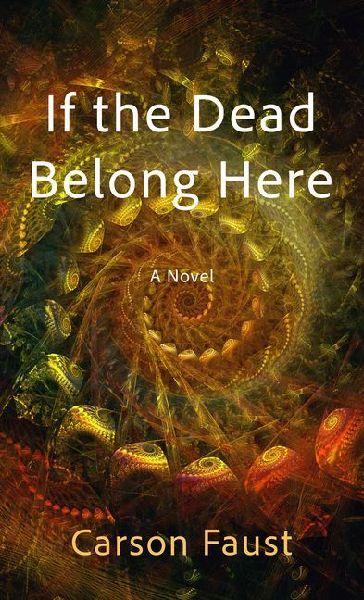 If the Dead Belong Here