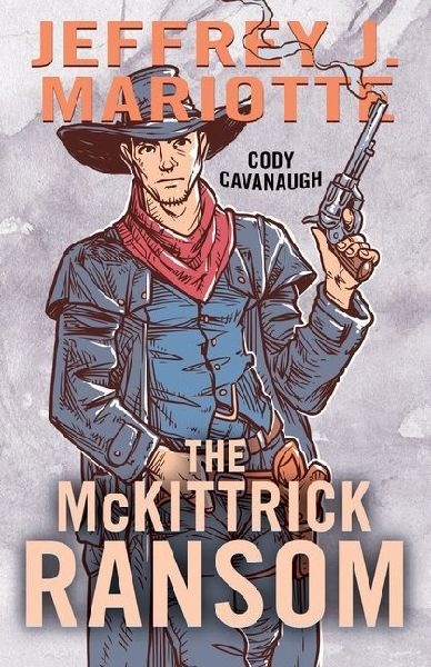 The McKittrick Ransom: A Classic Western