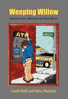 Weeping Willow: Volume One: Welcome to River Bend