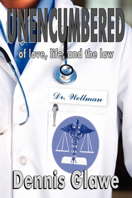Unencumbered: of love, life, and the law