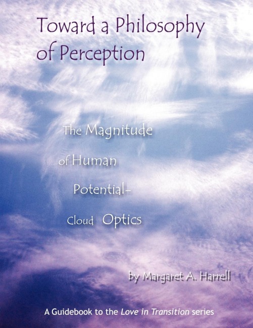 Toward a Philosophy of Perception: The Magnitude of Human Perception - Cloud Optics