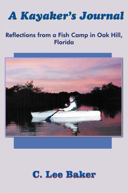 A Kayakers Journal