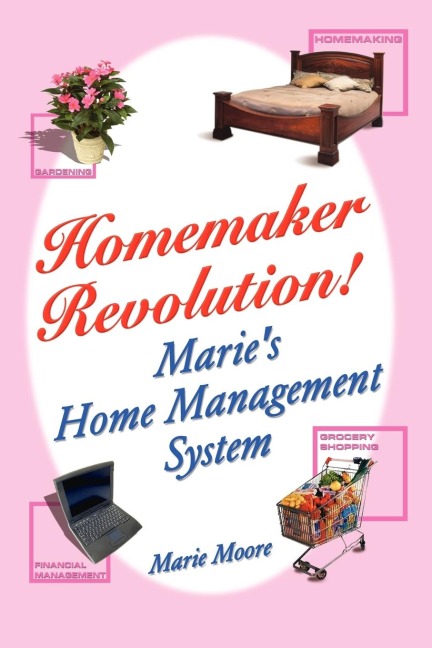 Homemaker Revolution!: Maries Home Management System
