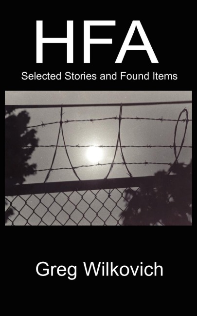HFA: Selected Stories and Found Items