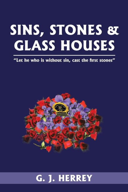 SINS, STONES & GLASS HOUSES: Let he who is without sin, cast the first stones
