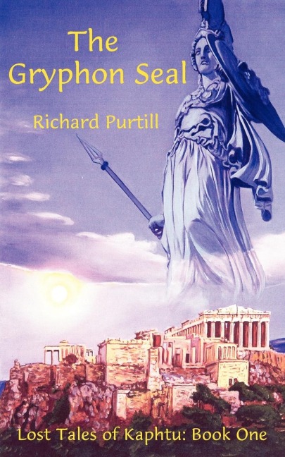 The Gryphon Seal: Lost Tales of Kaphtu: Book One