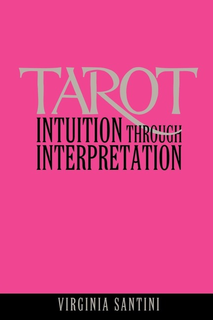Tarot: Intuition Through Interpretation