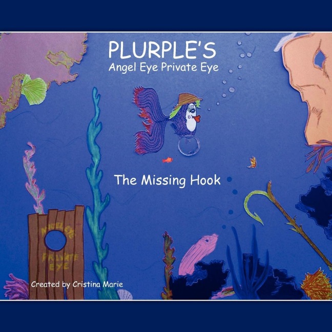 PLURPLES: Angel Eye Private Eye:  The Missing Hook