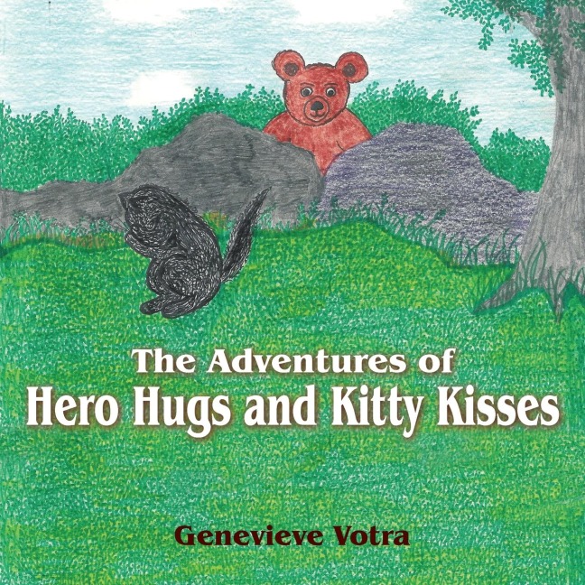 The Adventures of Hero Hugs and Kitty Kisses