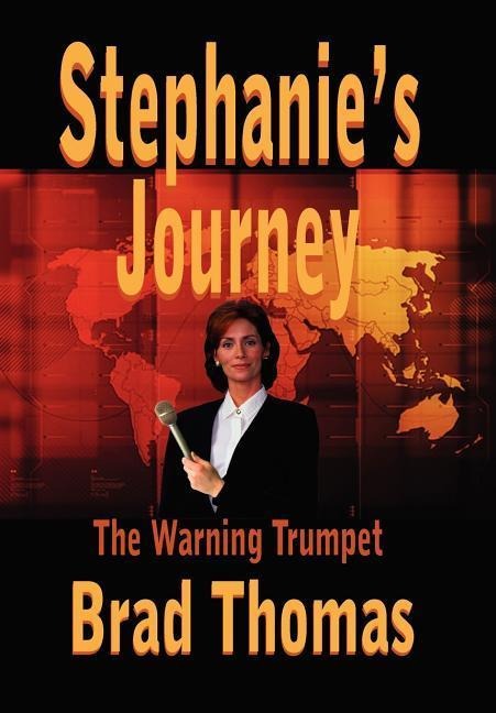 Stephanies Journey: The Warning Trumpet