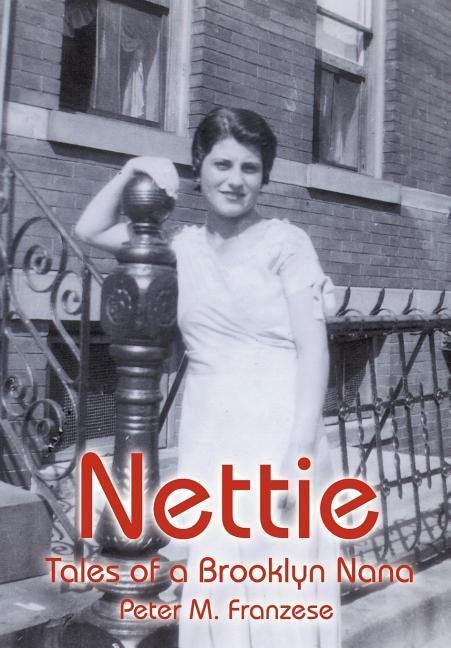 Nettie: Tales of a Brooklyn Nana