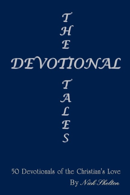 The Devotional Tales: 50 Devotionals of the Christians Love