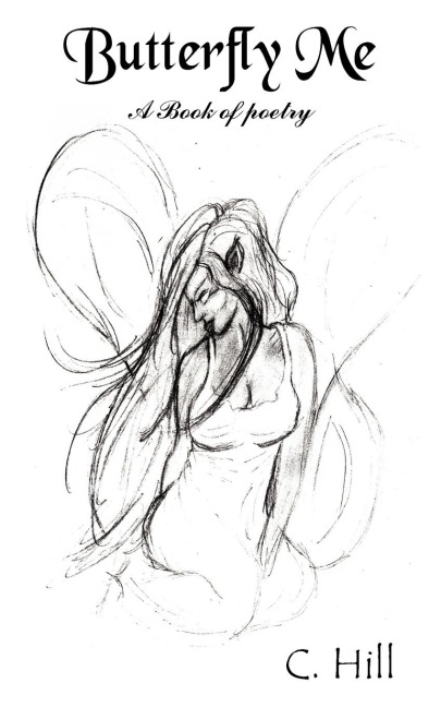 Butterfly Me: A Book of poetry