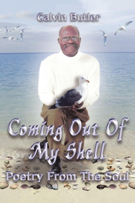 Coming Out of My Shell: Poetry From the Soul
