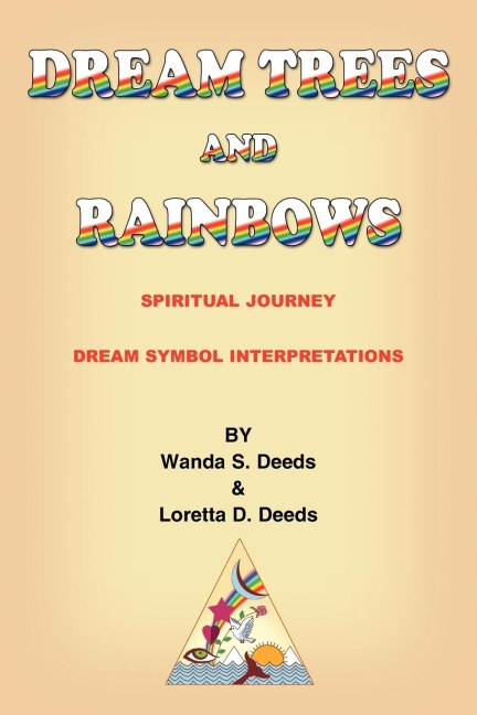 DREAM TREES and RAINBOWS: Dream Symbol Interpretations