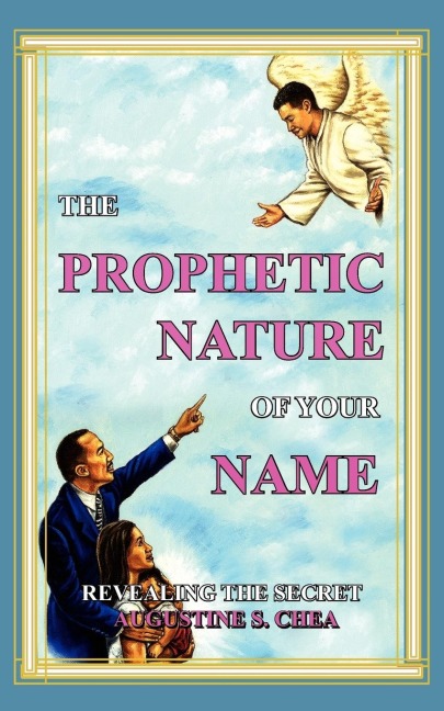The Prophetic Nature of Your Name: Revealing the Secret