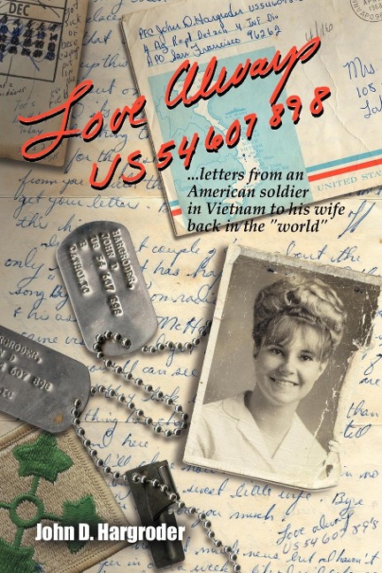 Love Always Us54607898: Letters from an American Soldier in Vietnam to His Wife Back in the World