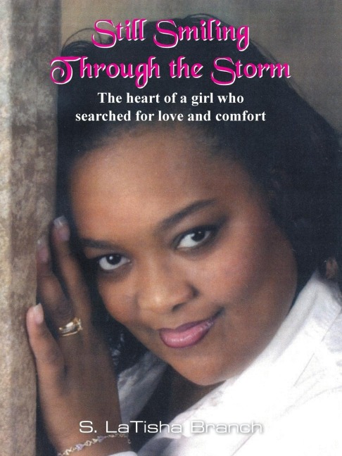 Still Smiling Through the Storm: The heart of a girl who searched for love and comfort