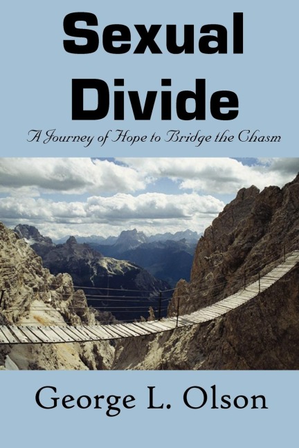 Sexual Divide: A Journey of Hope to Bridge the Chasm