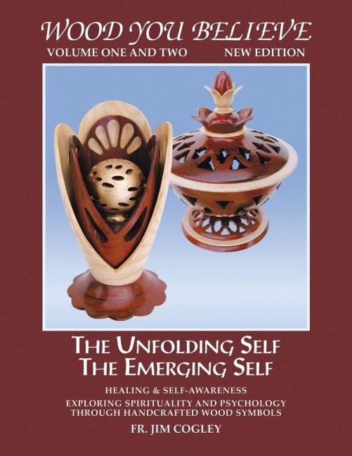 Wood You Believe: The Unfolding Self the Emerging Self