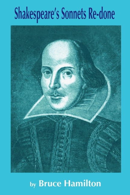 Shakespeares Sonnets Re-done