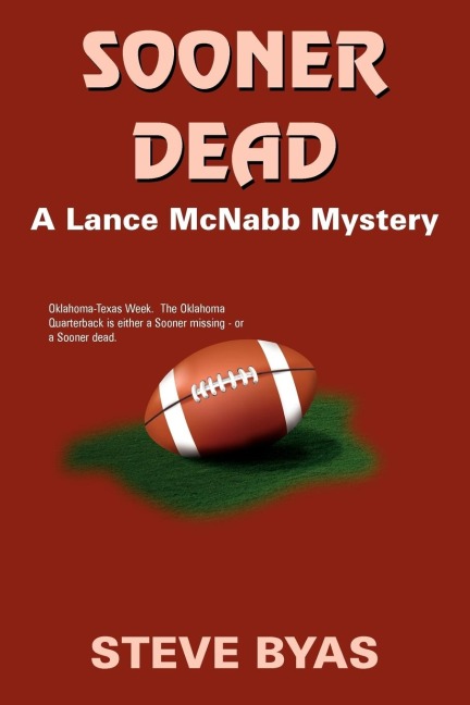 SOONER DEAD: A Lance McNabb Mystery