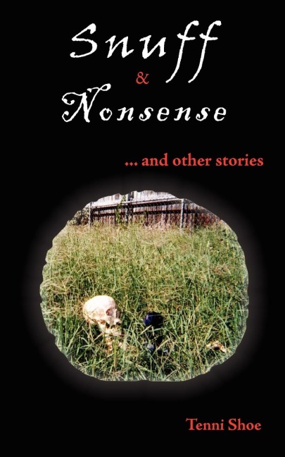 Snuff & Nonsense: ... and other stories