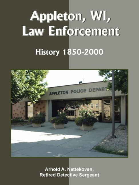 Appleton, WI, Law Enforcement: History 1850-2000