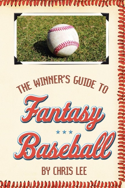 The Winners Guide to Fantasy Baseball