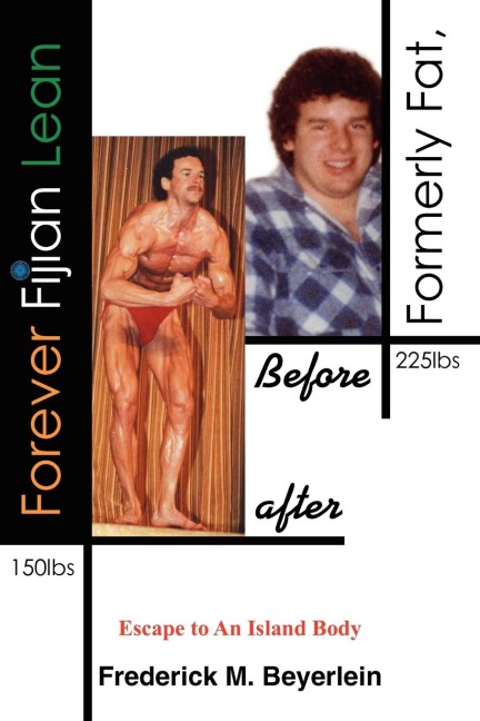 Formerly Fat, Forever Fijian Lean: Escape to An Island Body
