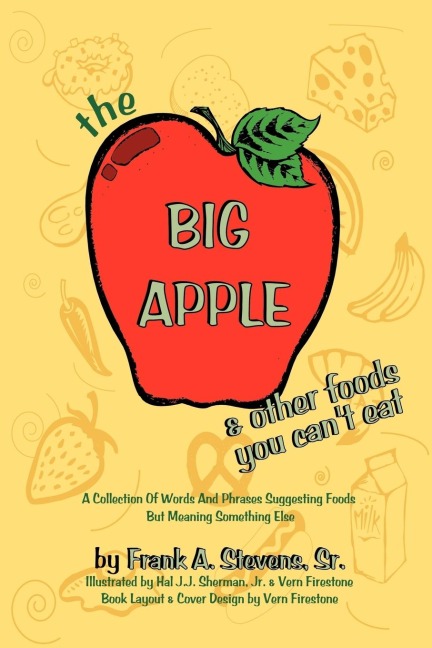 The Big Apple and Other Food You Cant Eat