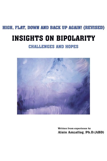 High, Flat, Down and Back Up Again!: Insights on Bipolarity Challenges and Hopes