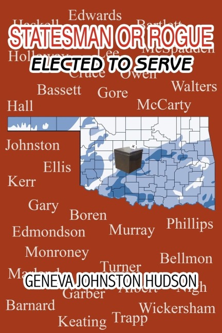 Statesman or Rogue: Elected to Serve