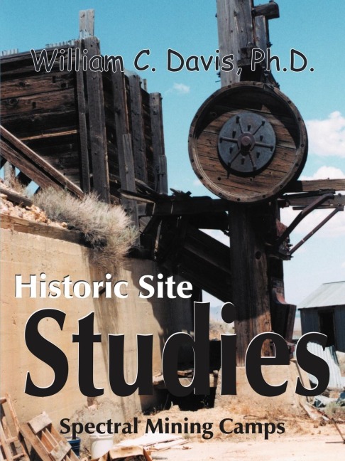Historic Site Studies: Spectral Mining Camps