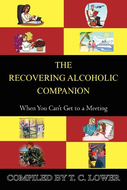 The Recovering Alcoholic Companion: When You Cant Get to a Meeting