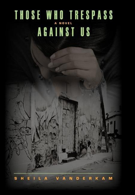 Those Who Trespass Against Us