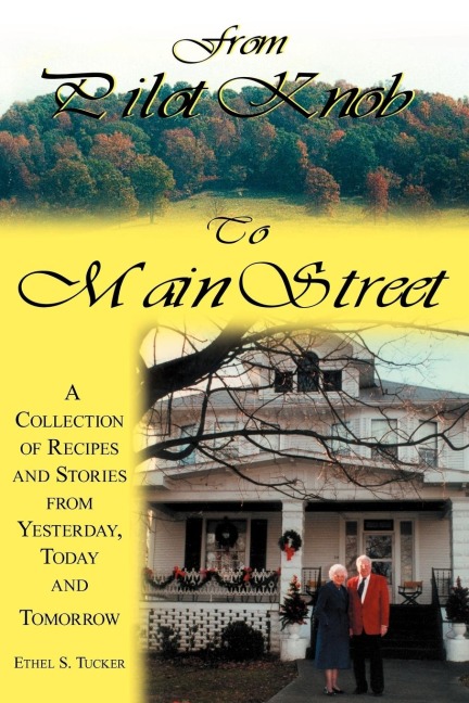 From Pilot Knob to Main Street: A Collection of Recipes and Stories from Yesterday, Today & Tomorrow