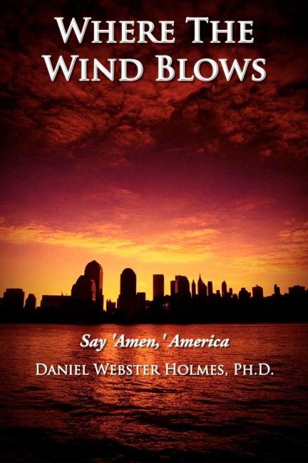 Where The Wind Blows: Say Amen, America
