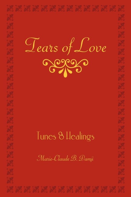 Tears of Love: Tunes & Healings