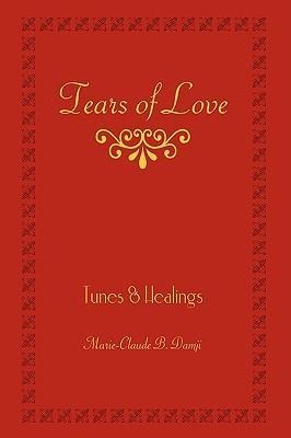 Tears of Love: Tunes & Healings