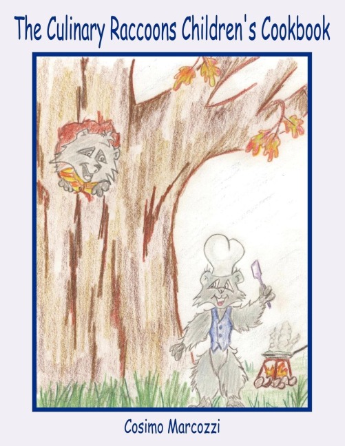 The Culinary Raccoons Childrens Cookbook