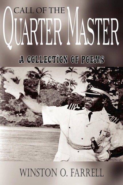 Call of the Quarter Master: A Collection of Poems