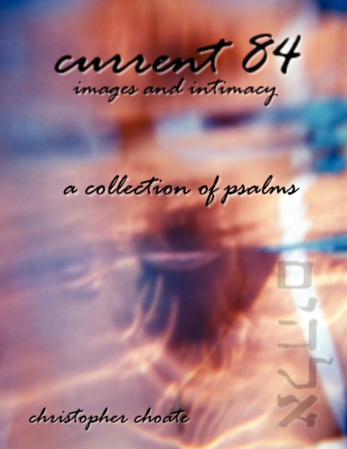 Current 84: images and intimacy, a collection of psalms