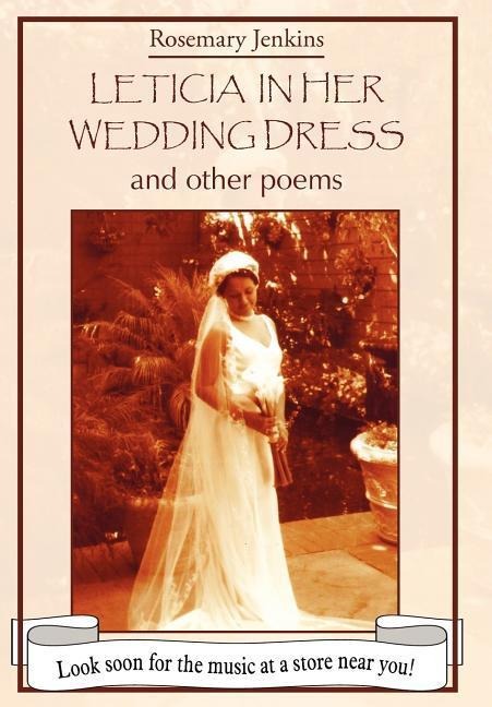 Leticia in Her Wedding Dress: and other poems
