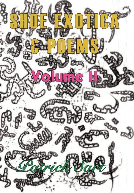 SHOE EXOTICA and POEMS