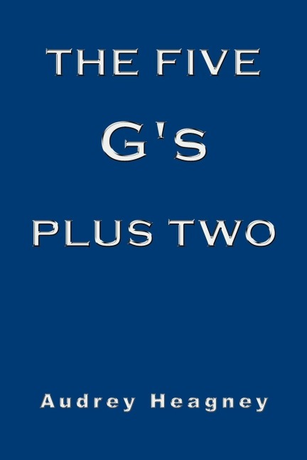 The Five Gs Plus Two