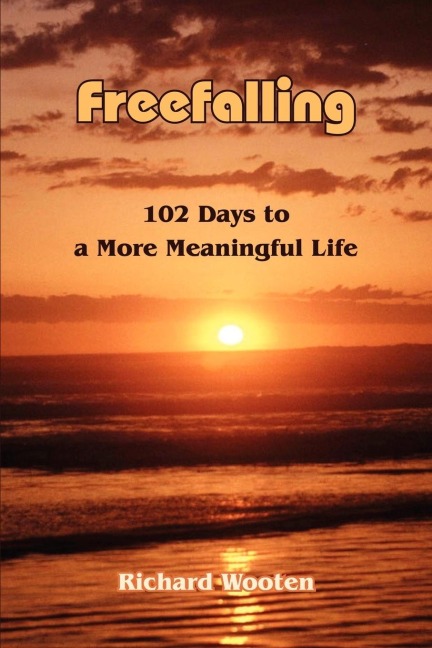 Freefalling: 102 Days to a More Meaningful Life