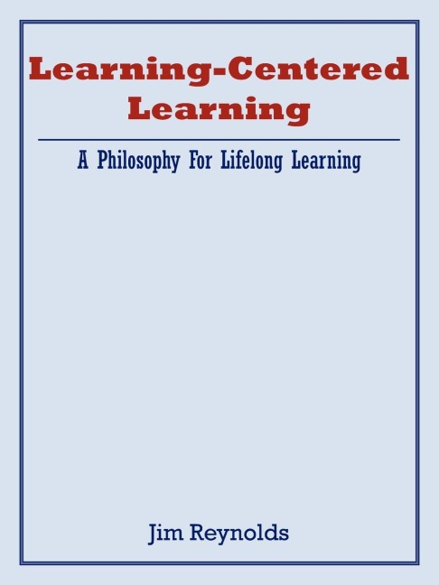 Learning-Centered Learning