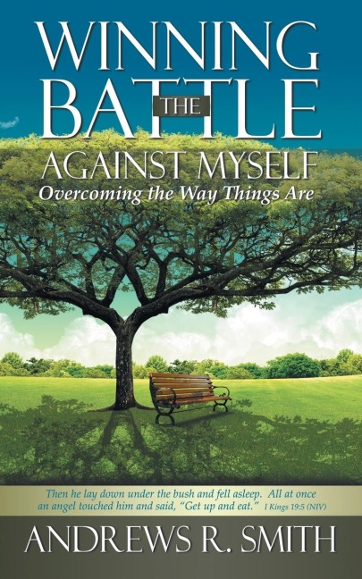 Winning the Battle Against Myself: Overcoming the way things are