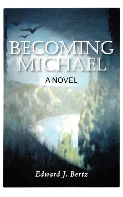 Becoming Michael: A Novel